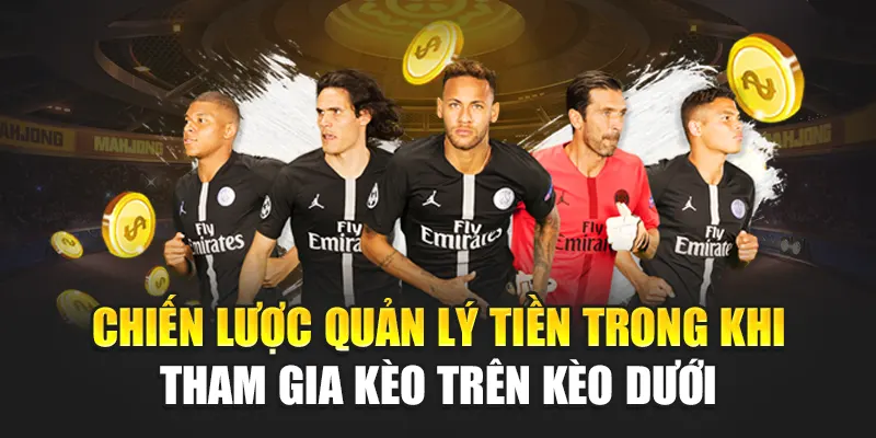 Hiểu Rõ Kèo Trên Kèo Dưới Khi Cá Cược Tại Nhà Cái 188Bet 3 Chiến lược quản lý tiền trong khi tham gia kèo trên kèo dưới